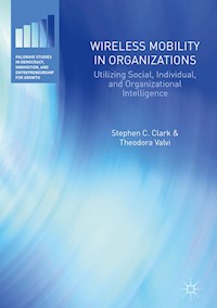 Wireless Mobility in Organizations - Stephen C. Clark - E-Book