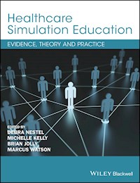 Healthcare Simulation Education -  - E-Book