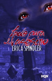 Todo para el asesino - Erica Spindler - E-Book