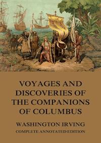 Voyages And Discoveries Of The Companions Of Columbus - Washington Irving - E-Book