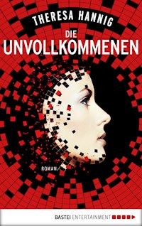 Die Unvollkommenen - Theresa Hannig - E-Book