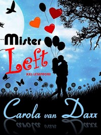 Mister Left (XXL Leseprobe) - Carola van Daxx - kostenlos E-Book