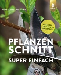 Pflanzenschnitt super einfach - Heinrich Beltz - E-Book
