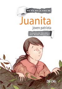 Juanita, joven patriota - Jacqueline Balcells - E-Book