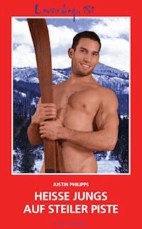 Loverboys 151: Heiße Jungs auf steiler Piste - Justin Philipps - E-Book