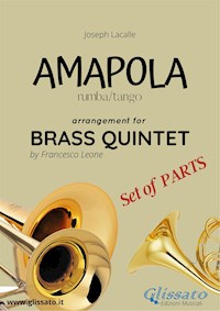 Amapola - Brass Quintet - set of parts - Joseph Lacalle - E-Book