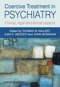 Coercive Treatment in Psychiatry -  - E-Book