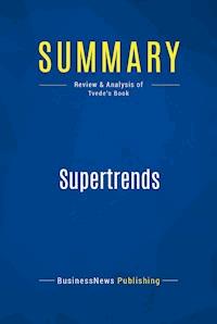 Summary: Supertrends - BusinessNews Publishing - E-Book