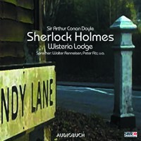 Sherlock Holmes (Teil 7) - Wisteria Lodge - Sir Arthur Conan Doyle - Hörbuch
