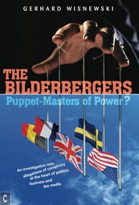The Bilderbergers - Puppet-Masters of Power? - Gerhard Wisnewski - E-Book