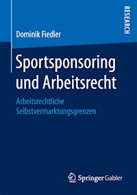 Sportsponsoring und Arbeitsrecht - Dominik Fiedler - E-Book