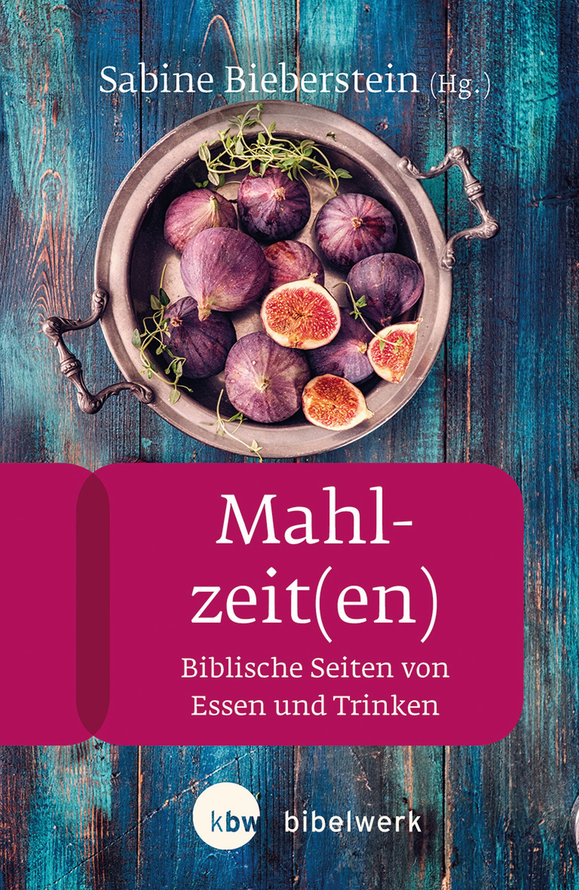 Mahlzeit(en) - Sabine Bieberstein - E-Book