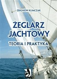 Żeglarz jachtowy - teoria i praktyka - Zbigniew Klimczak - E-Book
