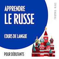 Apprendre le russe (cours de langue pour débutants) - Thomas Rike - Hörbuch