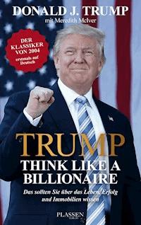 Trump: Think like a Billionaire - Donald J. Trump - E-Book
