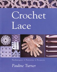 Crochet Lace - Pauline Turner - E-Book