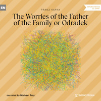 The Worries of the Father of the Family or Odradek (Unabridged) - Franz  kafka - Hörbuch
