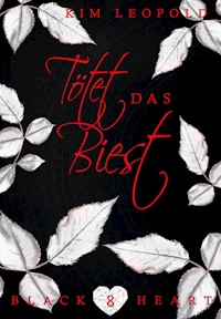Tötet das Biest - Kim Leopold - E-Book