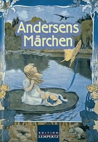 Andersens Märchen - Hans Christian Andersen - E-Book