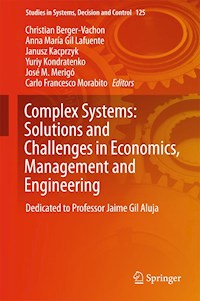Complex Systems: Solutions and Challenges in Economics, Management and Engineering -  - E-Book
