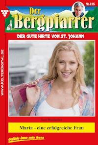 Maria - eine erfolgreiche Frau - Toni Waidacher - E-Book