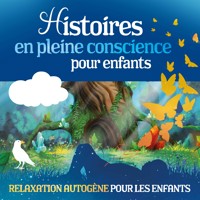 Histoires en pleine conscience pour enfants - Marco Sumfleth - Hörbuch