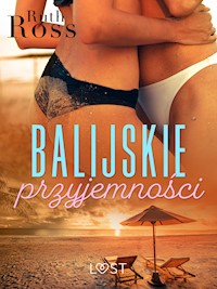 Balijskie przyjemności – lesbijskie opowiadanie erotyczne - Ruth Ross - E-Book