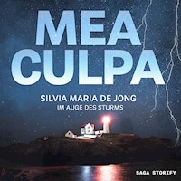 Mea Culpa - Im Auge des Sturms - Silvia Maria de Jong - Hörbuch