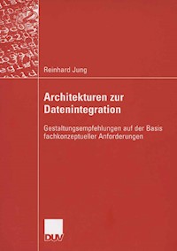 Architekturen zur Datenintegration - Reinhard Jung - E-Book