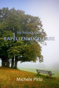 Kapellenhügelpark - Michele Pirlo - E-Book