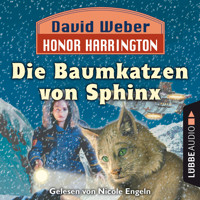 Die Baumkatzen von Sphinx - Honor Harrington, Teil 10 (Ungekürzt) - David Weber - Hörbuch