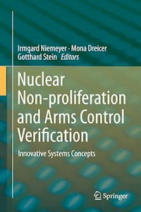 Nuclear Non-proliferation and Arms Control Verification -  - E-Book