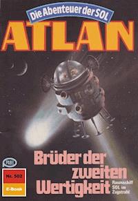 Atlan 502: Brüder der zweiten Wertigkeit - Peter Griese - E-Book