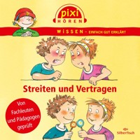 Pixi Wissen: Streiten und Vertragen - Cordula Thörner - Hörbuch