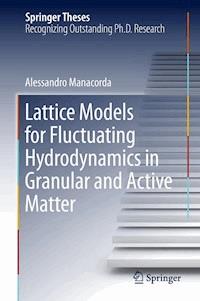 Lattice Models for Fluctuating Hydrodynamics in Granular and Active Matter - Alessandro Manacorda - E-Book