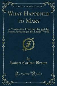What Happened to Mary - Robert Carlton Brown - E-Book