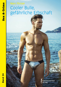 Cooler Bulle - gefährliche Erbschaft - Förster Marc - E-Book