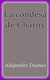 La condesa de Charny - Alejandro Dumas - E-Book