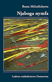 Njaboga nymfa - Beata Mičerlichowa - E-Book