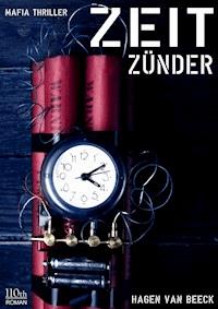 Zeitzünder - Hagen van Beeck - E-Book