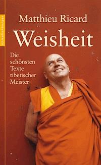 Weisheit - Matthieu Ricard - E-Book