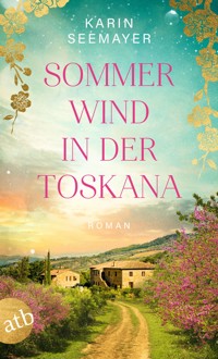 Sommerwind in der Toskana - Karin Seemayer - E-Book