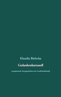 Gedankenkarussell - Klaudia Bielecka - E-Book