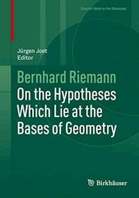 On the Hypotheses Which Lie at the Bases of Geometry - Bernhard Riemann - E-Book