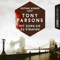 Mit Zorn sie zu strafen - Detective Max Wolfes zweiter Fall - Tony Parsons - Hörbuch