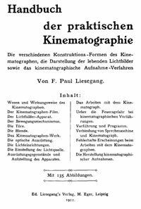 Handbuch der praktischen Kinematographie Die verschiedenen Konstruktions-Formen des Kinematographen, die Darstellung der lebenden Lichtbilder sowie das ... - Liesegang, Franz Paul - kostenlos E-Book