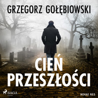 Cień przeszłości - Grzegorz Gołębiowski - Hörbuch