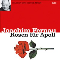 Rosen für Apoll - Vol. 2 - Joachim Fernau - Hörbuch