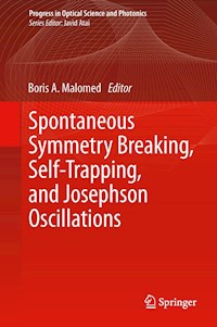 Spontaneous Symmetry Breaking, Self-Trapping, and Josephson Oscillations -  - E-Book