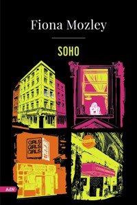 Soho (AdN) - Fiona Mozley - E-Book